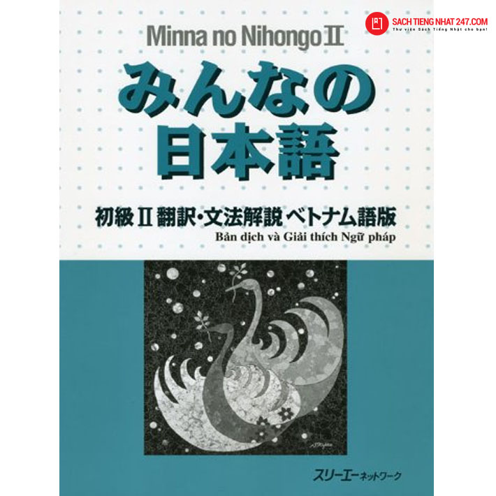 Minna no Nihongo Sơ Cấp 2 bản cũ – Bản Dịch và Giải Thích Ngữ Pháp Tiếng Việt